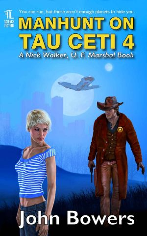 [Nick Walker, UF Marshal 06] • Manhunt on Tau Ceti 4